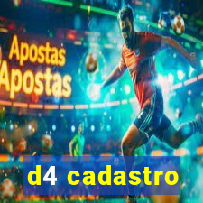 d4 cadastro